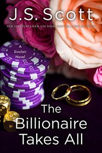 The Billionaire Takes All (The Sinclairs Book 5)
