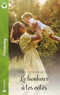 Le bonheur à tes côtés (French Edition)