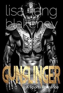 Gunslinger: A Sports Romance (The Nighthawk Series Book 1)