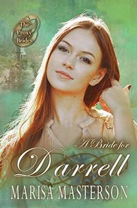 A Bride for Darrell (The Proxy Brides Book 17)