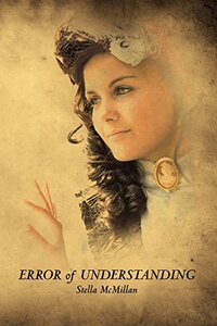 ERROR of UNDERSTANDING (Error  era of understanding - First Trilogy Book 1)