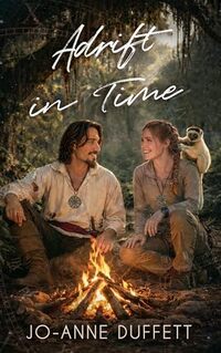 Adrift in Time: A Sweet Time Travel Adventure Romance
