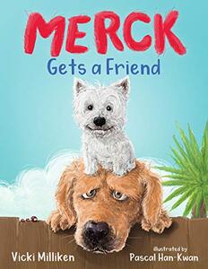 Merck Gets a Friend: A Children’s Book about Friendship and Sharing