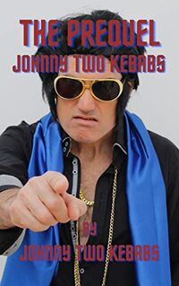 Johnny Two Kebabs - The Prequel