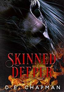 Skinned Deeper: A Reverse Harem Omegaverse Dark Romance (Cursed Flesh Book 2)