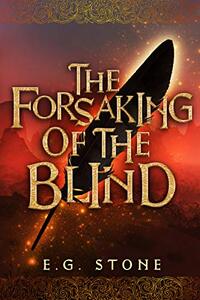 The Forsaking of the Blind (The Wing Cycle Book 3)