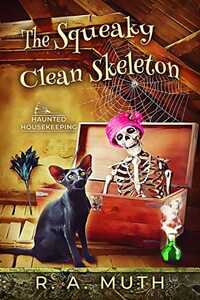 The Squeaky Clean Skeleton (The Haunted Housekeeping Series Book 1)