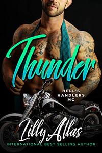 Thunder (Hell's Handlers MC Book 10)