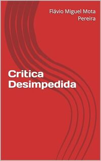 Critica Desimpedida (Portuguese Edition)