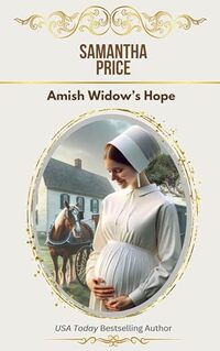 Amish Widow's Hope (Expectant Amish Widows Book 1)