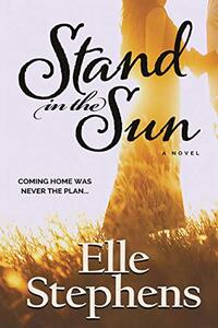 Stand in the Sun: A Novel