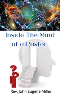 Inside The Mind Of A Pastor: What Are They Thinking?