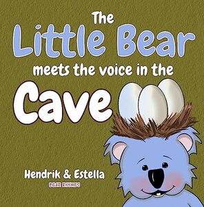 Bear Rhymes - The Little Bear meets the voice in the cave: (Children's cute animal book) - Published on Feb, 2019