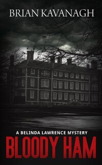 Bloody Ham: A Belinda Lawrence Mystery
