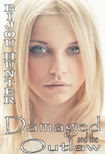 Damaged and the Outlaw (Damaged, #4)