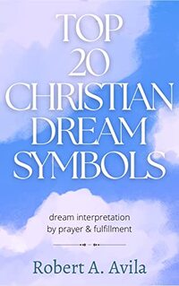 Top 20 Christian Dream Symbols