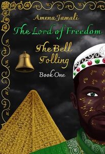 The Bell Tolling (The Lord of Freedom Book 1) - Published on Dec, 2021