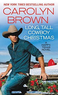 Long, Tall Cowboy Christmas (Happy, Texas)