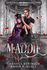 Maddie (Vampires in Wonderland Book 1)