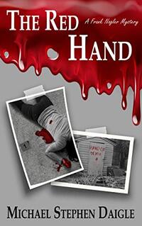 The Red Hand: A Frank Nagler Mystery (The Frank Nagler Mysteries Book 4) - Published on Jun, 2019