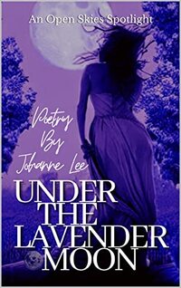 Under The Lavender Moon: An Open Skies Spotlight