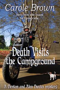 Death Visits the Campground (A Denton and Alex Davies mystery Book 1)