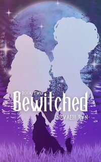 Bewitched: Book #2 (The Mesmerized Saga)