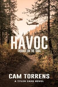 HAVOC: Trouble on the Trail (A Tyler Zahn Novel Book 5)