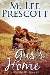 Gus's Home (Morgan's Run Book 9)