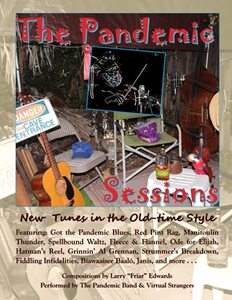 The Pandemic Sessions: New Tunes in the Old-time Style