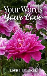 Your Words Your Love (Your Words collection ~ Poetry and photography books) - Published on Dec, 2024