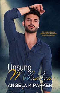 Unsung Melodies: A Brother's Best Friend Romance (Motion Series Book 3)