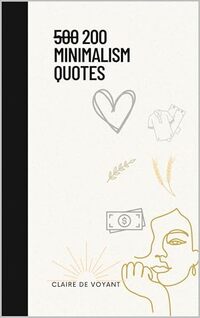 200 Minimalism Quotes