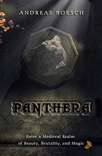 Panthera: Enter a Medieval Realm of Beauty, Brutality, and Magic.