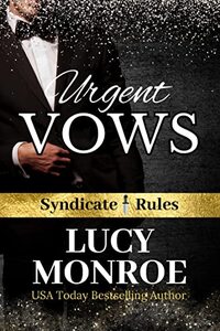 Urgent Vows: An Age Gap Forced Marriage Mafia Romance (Syndicate Rules Book 2)