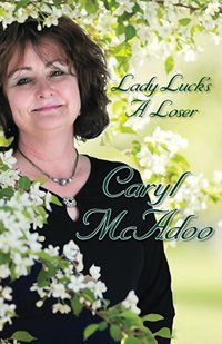Lady Luck's a Loser (The Apple Orchard Series Book 1)