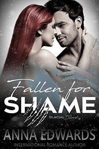 Fallen For Shame (The Glacial Blood Book 3)