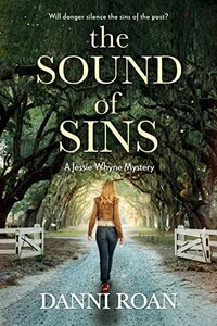 The Sound of Sins : A Jessie Whyne Mystery (Jessie Whyne Mysteries Book 1)