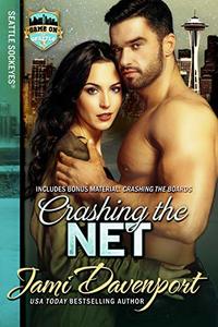 Crashing the Net: Game On in Seattle (Seattle Sockeyes Book 2)