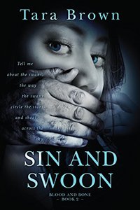 Sin and Swoon (Blood and Bone Book 2)