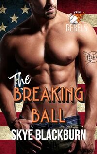 The Breaking Ball (The Bay Area Rebels Book 1) - Published on Mar, 2024