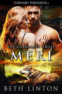 Meri (The Guardians' Trust Book 3)