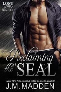 Reclaiming the SEAL- A Lost and Found Series Novella