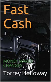 Fast Cash: MONEY MAKES CHANGES