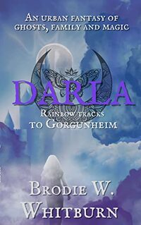 Darla: Rainbow tracks to Gorgunheim