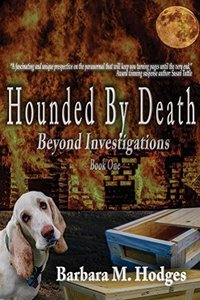 Hounded by Death (Beyond Investigations Book 1) - Published on Jan, 2018