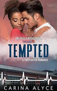 Tempted: A Steamy Firefighter Romance (MetroGen Forbidden Love Duets)