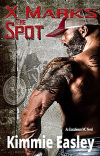 X Marks the Spot (Executioners MC Book 1)