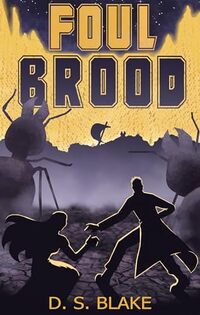 Foul Brood (Exopreneurs Book 2)