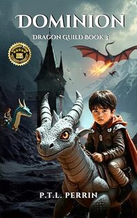 Dominion: Dragon Guild Book 3